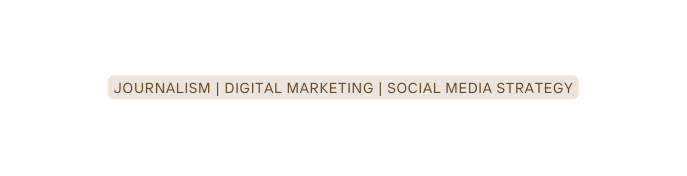 journalism digital marketing social medIA STRATEGY